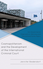 E-book, Cosmopolitanism and the Development of the International Criminal Court : Non-Governmental Organizations' Advocacy and Transnational Human Rights, Fairleigh Dickinson University Press