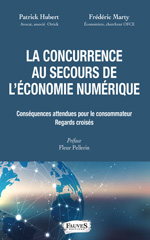 E-book, La concurrence au secours de l'économie numérique : Conséquences attendues pour le consommateur, regards croisés, Fauves