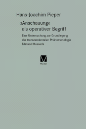 E-book, "Anschauung" als operativer Begriff : Eine Untersuchung zur Grundlegung der transzendentalen Phänomenologie, Felix Meiner Verlag