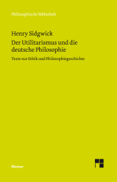 E-book, Der Utilitarismus und die deutsche Philosophie : Aufsätze zur Ethik und Philosophiegeschichte, Felix Meiner Verlag