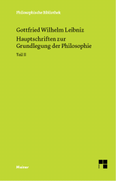 E-book, Hauptschriften zur Grundlegung der Philosophie Teil II : Philosophische Werke Band 2: Schriften zur Monadenlehre und zur Ethik und Rechtsphilosophie, Felix Meiner Verlag