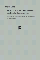E-book, Phänomenales Bewusstsein und Selbstbewusstsein : Idealistische und selbstrepräsentationalistische Interpretationen, Felix Meiner Verlag