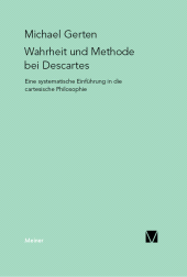 E-book, Wahrheit und Methode bei Descartes : Eine systematische Einführung in die cartesische Philosophie, Felix Meiner Verlag