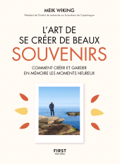 E-book, L'Art de se créer de beaux souvenirs, First Éditions