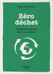 E-book, Le petit livre du Zéro déchet : Toutes les astuces pour s'y mettre, First Éditions