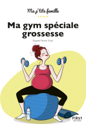 E-book, Ma gym spéciale grossesse, First Éditions