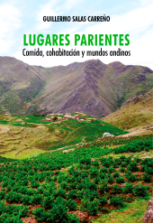 E-book, Lugares parientes : Comida, cohabitación y mundos andinos, Fondo Editorial de la PUCP