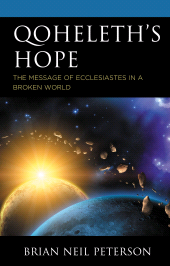 E-book, Qoheleth's Hope : The Message of Ecclesiastes in a Broken World, Fortress Academic