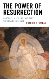E-book, The Power of Resurrection : Foucault, Discipline, and Early Christian Resistance, Fortress Academic