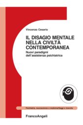 eBook, Il disagio mentale nella civiltà contemporanea : nuovi paradigmi dell'assistenza psichiatrica, Franco Angeli