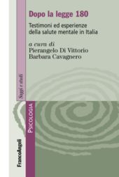 eBook, Dopo la legge 180 : testimoni ed esperienze della salute mentale in Italia, Franco Angeli