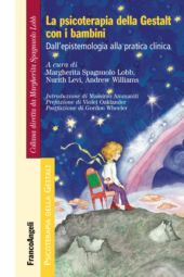 E-book, La psicoterapia della Gestalt con i bambini : dall'epistemologia alla pratica clinica, Franco Angeli