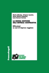 E-book, La buona gestione dell'impresa cooperativa : riflessioni su casi di imprese reggiane, Franco Angeli