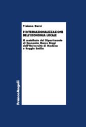 E-book, L'internazionalizzazione dell'economia locale : il contributo del Dipartimento di economia Marco Biagi dell'Università di Modena e Reggio Emilia, Bursi, Tiziano, Franco Angeli