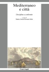 E-book, Mediterraneo e città : discipline a confronto, Mele, Maria Grazia Rosaria, Franco Angeli