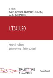 eBook, L'escluso : storie di resilienza per non vivere infelici e scontenti, Franco Angeli