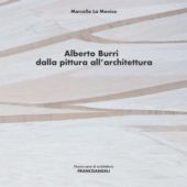 eBook, Alberto Burri dalla pittura all'architettura, La Monica, Marcella, Franco Angeli