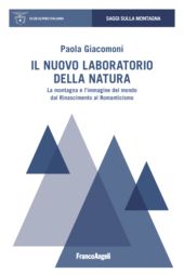 E-book, Il nuovo laboratorio della natura : la montagna e l'immagine del mondo dal Rinascimento al Romanticismo, Giacomoni, Paola, Franco Angeli
