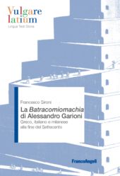 E-book, La Batracomiomachia di Alessandro Garioni : greco, italiano e milanese alla fine del Settecento, Franco Angeli