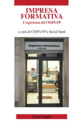 E-book, Impresa formativa : l'esperienza del CIOFS-FP e Social Seed, Franco Angeli