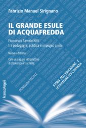 E-book, Il grande esule di Acquafredda : Francesco Saverio Nitti tra pedagogia, politica e impegno civile, Franco Angeli