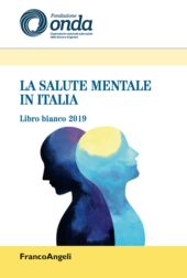 E-book, La salute mentale in Italia : libro bianco 2019, Franco Angeli