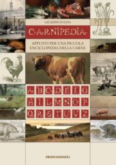 E-book, Carnipedia : appunti per una piccola enciclopedia della carne, Pulina, Giuseppe, Franco Angeli