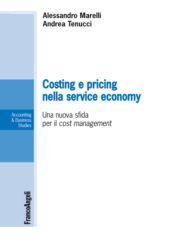 E-book, Costing e pricing nella service economy : una nuova sfida per il cost management, Franco Angeli