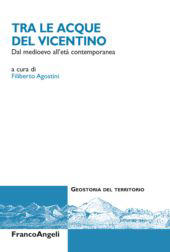 eBook, Tra le acque del vicentino : dal Medioevo all'età contemporanea, Franco Angeli