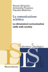E-book, La comunicazione eclettica : le dimensioni comunicative nalla web society, Franco Angeli