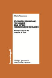 E-book, Strategie di innovazione, performance delle imprese e comunicazione in bilancio : verifiche empiriche e studio di casi, Tommaso, Silvia, Franco Angeli