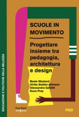 E-book, Scuole in movimento : Progettare insieme tra pedagogia, architettura e design, Franco Angeli