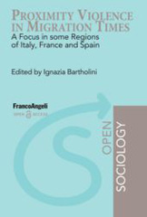 E-book, Proximity Violence in Migration Times : A Focus in some Regions of Italy, France and Spain, Franco Angeli
