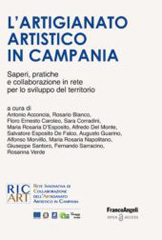 E-book, L'artigianato artistico in Campania : Saperi, pratiche e collaborazione in rete per lo sviluppo del territorio, Franco Angeli