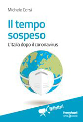 eBook, Il tempo sospeso : L'Italia dopo il coronavirus, Corsi, Michele, Franco Angeli
