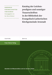 E-book, Katalog der Leichenpredigten und sonstiger Trauerschriften in der Bibliothek der Evangelisch-Lutherischen Kirchgemeinde Arnstadt, Franz Steiner Verlag GmbH