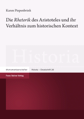 eBook, Die "Rhetorik" des Aristoteles und ihr Verhältnis zum historischen Kontext, Franz Steiner Verlag GmbH