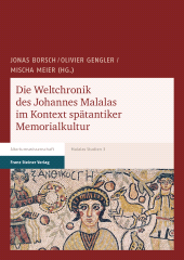 E-book, Die Weltchronik des Johannes Malalas im Kontext spätantiker Memorialkultur, Franz Steiner Verlag GmbH