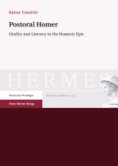 E-book, Postoral Homer : Orality and Literacy in the Homeric Epic, Franz Steiner Verlag GmbH