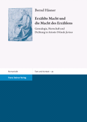 E-book, Erzählte Macht und die Macht des Erzählens : Genealogie, Herrschaft und Dichtung in Ariosts "Orlando furioso", Franz Steiner Verlag GmbH