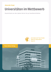 E-book, Universitäten im Wettbewerb : Deutschland von den 1980er Jahren bis zur Exzellenzinitiative, Franz Steiner Verlag GmbH