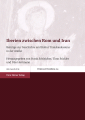 E-book, Iberien zwischen Rom und Iran : Beiträge zur Geschichte und Kultur Transkaukasiens in der Antike, Franz Steiner Verlag GmbH