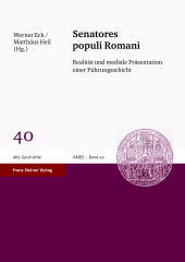 eBook, Senatores populi Romani : Realität und mediale Präsentation einer Führungsschicht. Kolloquium der Prosopographia Imperii Romani vom 11.-13. Juni 2004, Franz Steiner Verlag GmbH