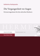 eBook, Die Vergangenheit vor Augen : Erinnerungsräume bei den attischen Rednern, Franz Steiner Verlag GmbH