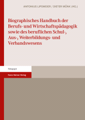 eBook, Biographisches Handbuch der Berufs- und Wirtschaftspädagogik sowie des beruflichen Schul-, Aus-, Weiterbildungs- und Verbandswesens, Franz Steiner Verlag GmbH