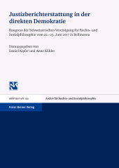 eBook, Justizberichterstattung in der direkten Demokratie : Kongress der Schweizerischen Vereinigung für Rechts- und Sozialphilosophie vom 22.-23. Juni 2017 in Bellinzona, Franz Steiner Verlag GmbH