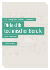 eBook, Didaktik technischer Berufe : Band 2 - Praxis & Reflexion, Franz Steiner Verlag GmbH