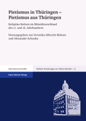 E-book, Pietismus in Thüringen - Pietismus aus Thüringen : Religiöse Reform im Mitteldeutschland des 17. und 18. Jahrhunderts, Franz Steiner Verlag GmbH