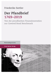 E-book, Der Pfandbrief 1769-2019 : Von der preußischen Finanzinnovation zur Covered Bond Benchmark, Franz Steiner Verlag GmbH