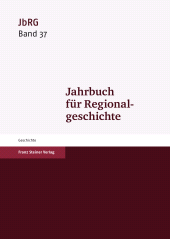 E-book, Jahrbuch für Regionalgeschichte 37 (2019), Franz Steiner Verlag GmbH